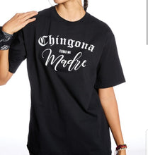 Load image into Gallery viewer, Chingona Como Mi Madre T-Shirt
