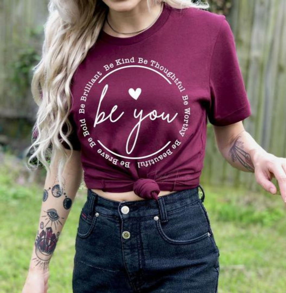 Be You T-Shirt