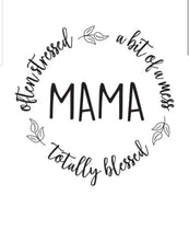 Load image into Gallery viewer, Totally Blessed Mama T-Shirt
